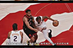 lol全球总决赛-猛龙后卫砍下三双，带领球队取得胜利的简单介绍